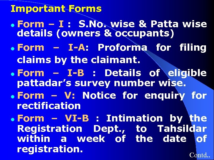 Important Forms Form – I : S. No. wise & Patta wise details (owners