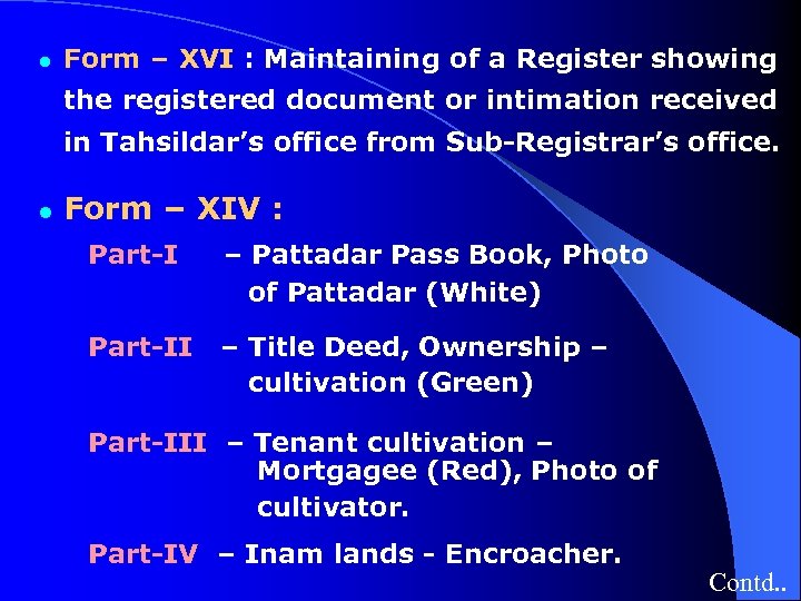 l Form – XVI : Maintaining of a Register showing the registered document or