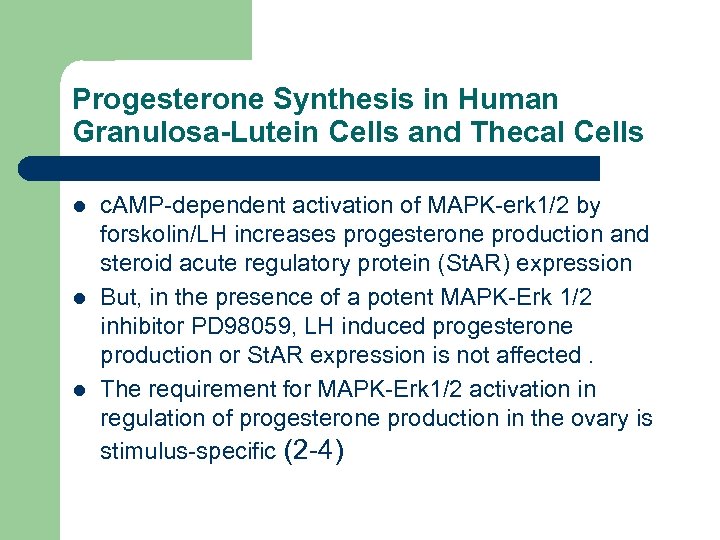 Progesterone Synthesis in Human Granulosa-Lutein Cells and Thecal Cells l l l c. AMP-dependent