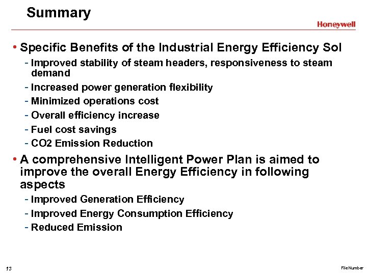 Summary • Specific Benefits of the Industrial Energy Efficiency Sol - Improved stability of