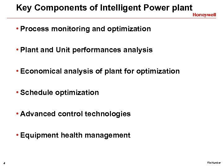 Key Components of Intelligent Power plant • Process monitoring and optimization • Plant and