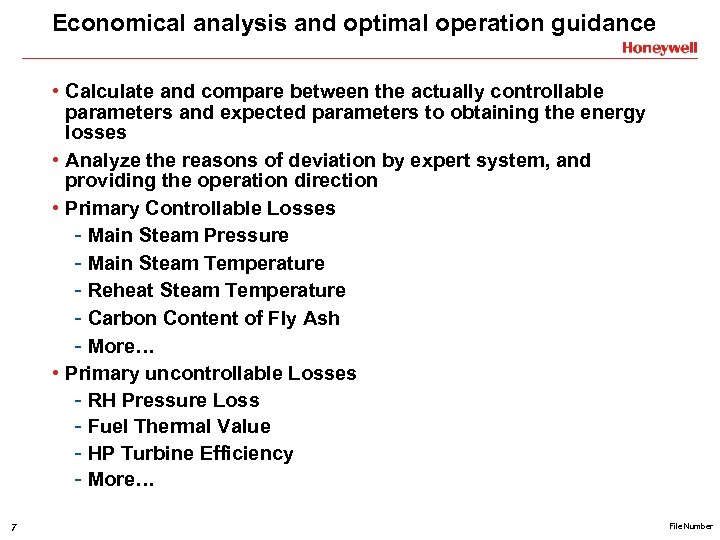 Economical analysis and optimal operation guidance • Calculate and compare between the actually controllable