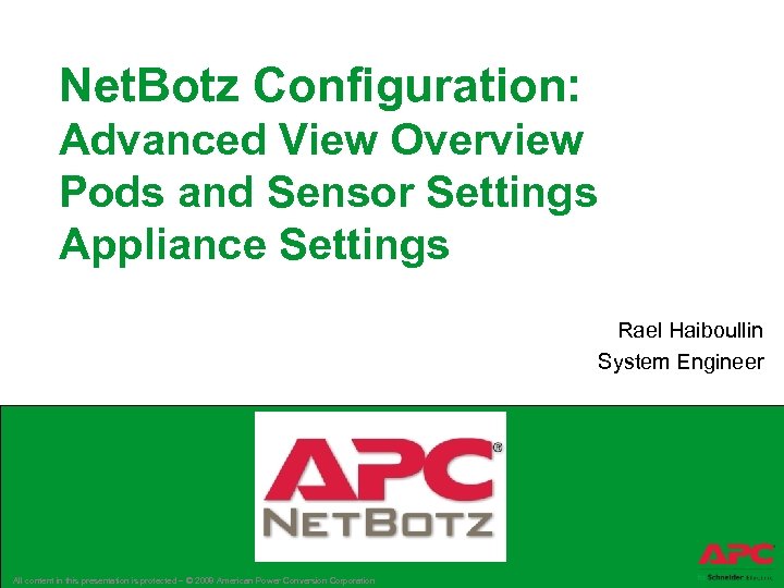 Net. Botz Configuration: Advanced View Overview Pods and Sensor Settings Appliance Settings Rael Haiboullin