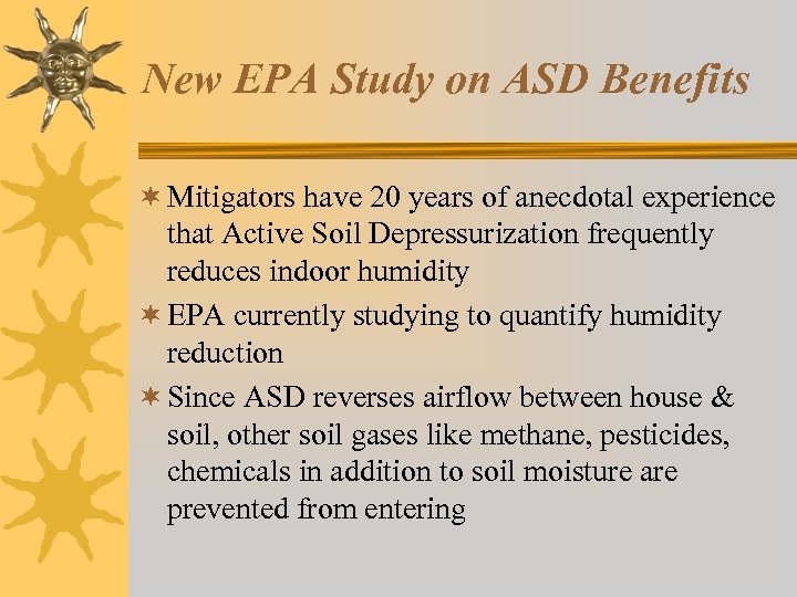 New EPA Study on ASD Benefits ¬ Mitigators have 20 years of anecdotal experience
