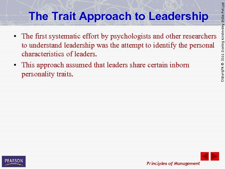  • The first systematic effort by psychologists and other researchers to understand leadership