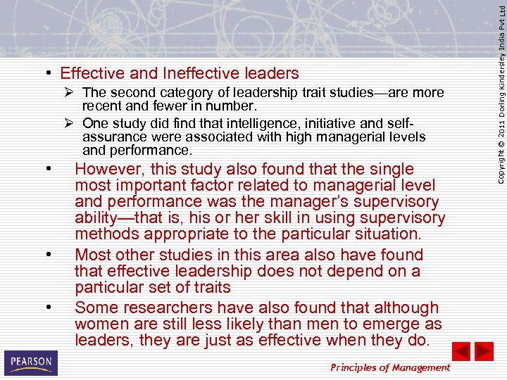 Ø The second category of leadership trait studies—are more recent and fewer in number.