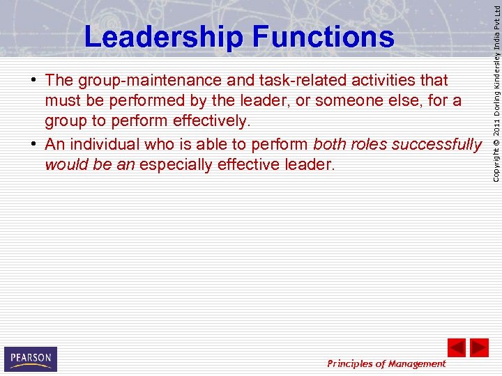  • The group-maintenance and task-related activities that must be performed by the leader,