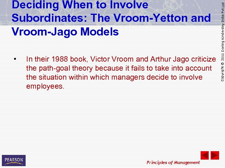  • In their 1988 book, Victor Vroom and Arthur Jago criticize the path-goal