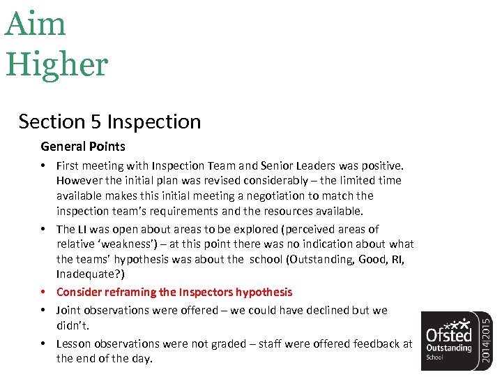 Aim Higher Section 5 Inspection General Points • First meeting with Inspection Team and