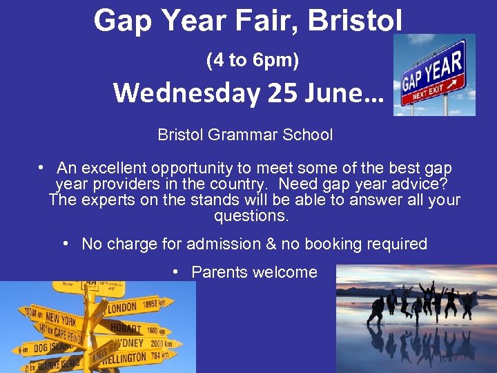 Gap Year Fair, Bristol (4 to 6 pm) Wednesday 25 June… Bristol Grammar School