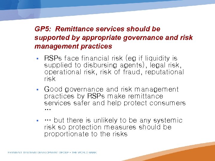 GP 5: Remittance services should be supported by appropriate governance and risk management practices