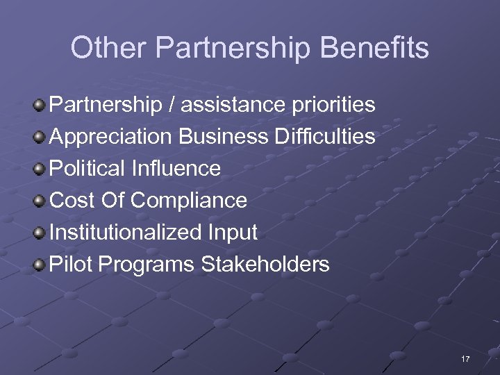 Other Partnership Benefits Partnership / assistance priorities Appreciation Business Difficulties Political Influence Cost Of