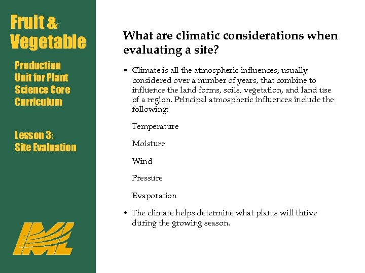 Fruit & Vegetable Production Unit for Plant Science Core Curriculum Lesson 3: Site Evaluation