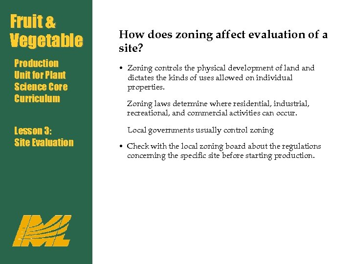 Fruit & Vegetable Production Unit for Plant Science Core Curriculum Lesson 3: Site Evaluation