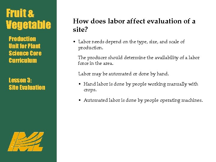 Fruit & Vegetable Production Unit for Plant Science Core Curriculum Lesson 3: Site Evaluation