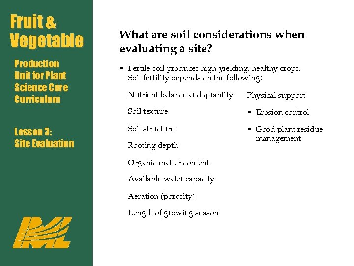 Fruit & Vegetable Production Unit for Plant Science Core Curriculum What are soil considerations