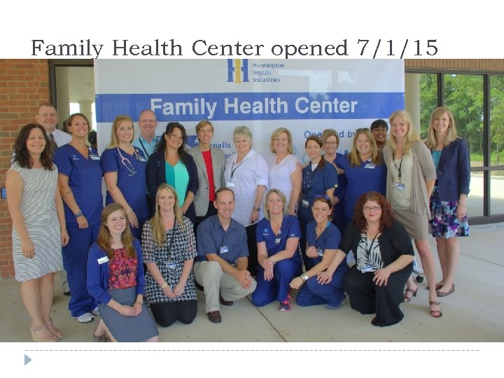 Family Health Center opened 7/1/15 Insert Staff photo 