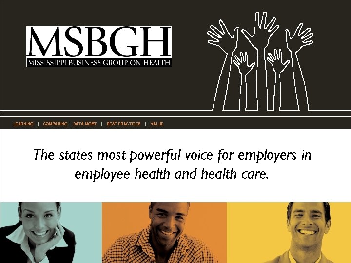 LEARNING | COMPARING| DATA MGMT | BEST PRACTICES | VALUE The states most powerful