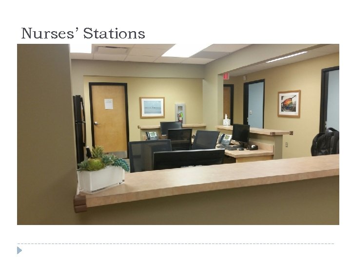 Nurses’ Stations 