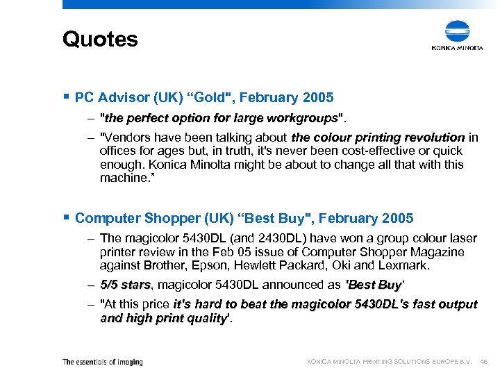 Quotes § PC Advisor (UK) “Gold