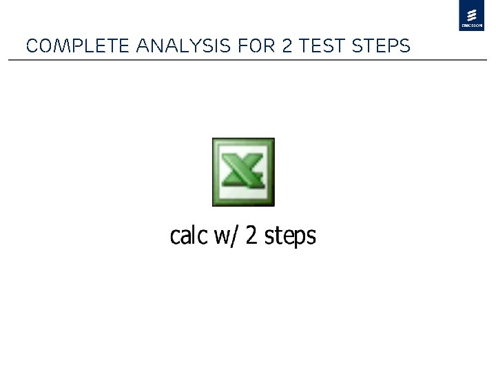 Complete analysis for 2 test steps 