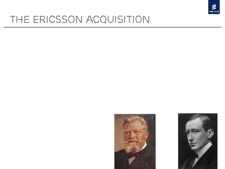 THe Ericsson Acquisition 