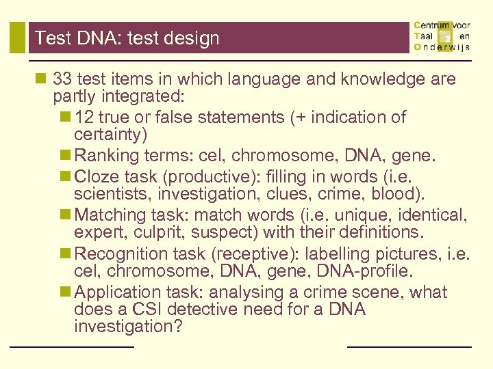 Test DNA: test design n 33 test items in which language and knowledge are