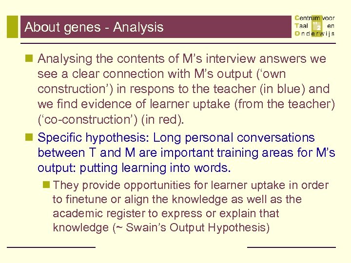 About genes - Analysis n Analysing the contents of M’s interview answers we see