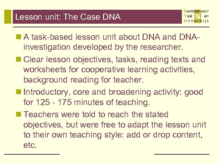 Lesson unit: The Case DNA n A task-based lesson unit about DNA and DNAinvestigation