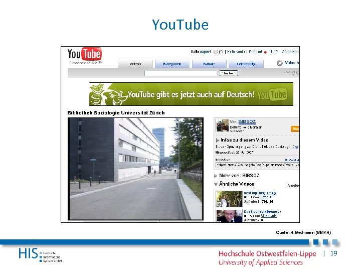You. Tube Quelle: H. Bechmann (MMKH) | 19 