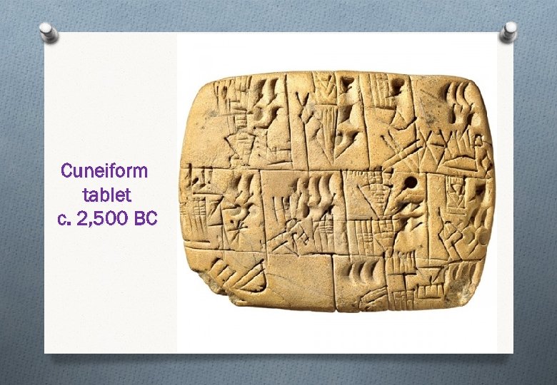 Cuneiform tablet c. 2, 500 BC 