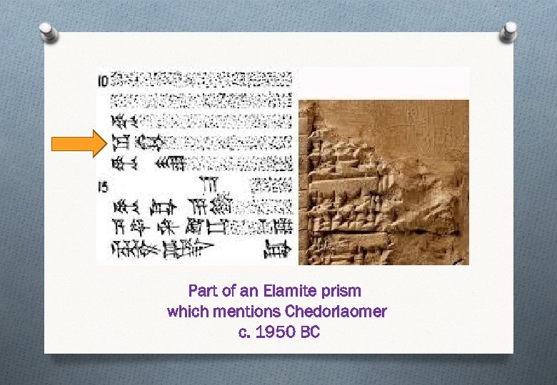 Part of an Elamite prism which mentions Chedorlaomer c. 1950 BC 