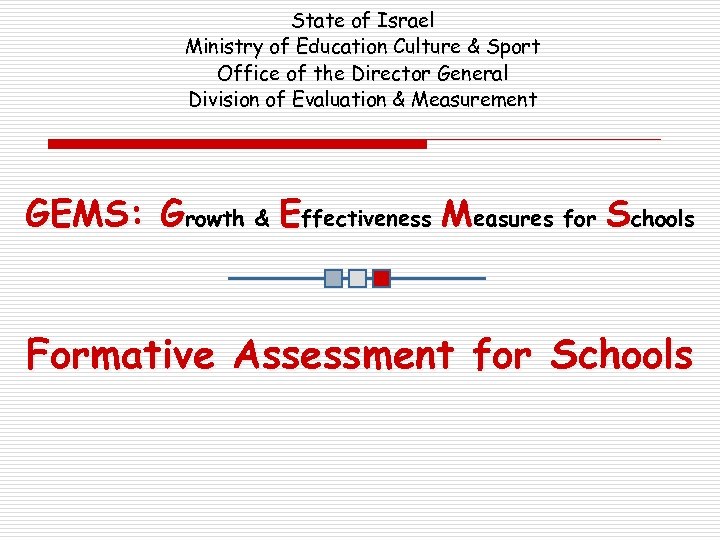 State of Israel Ministry of Education Culture & Sport Office of the Director General