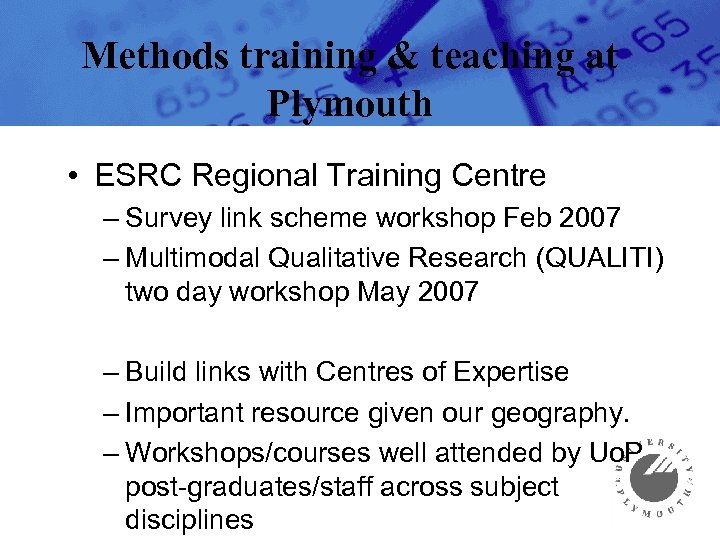 Methods training & teaching at Plymouth • ESRC Regional Training Centre – Survey link