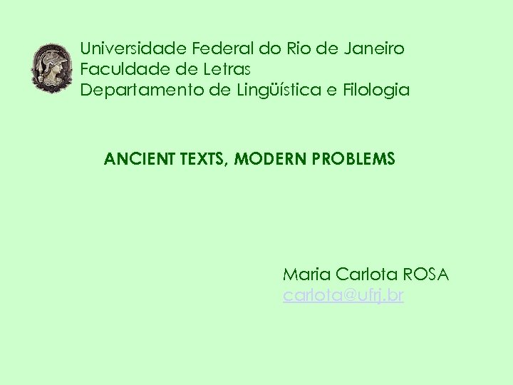 Universidade Federal do Rio de Janeiro Faculdade de Letras Departamento de Lingüística e Filologia