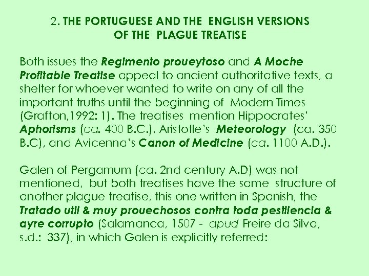 2. THE PORTUGUESE AND THE ENGLISH VERSIONS OF THE PLAGUE TREATISE Both issues the