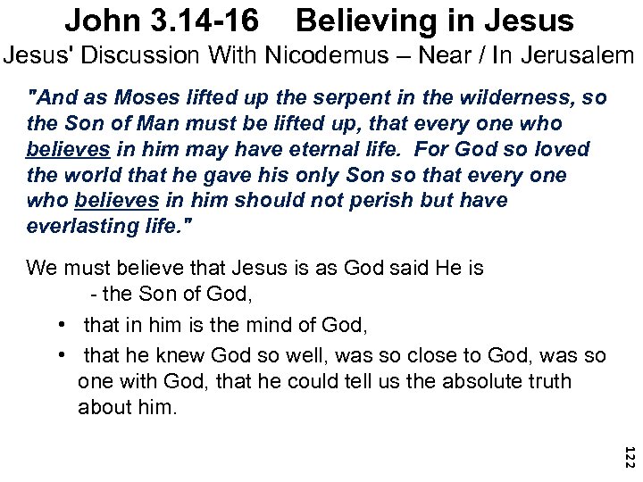 John 3. 14 -16 Believing in Jesus' Discussion With Nicodemus – Near / In