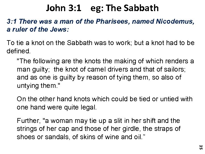 John 3: 1 eg: The Sabbath 3: 1 There was a man of the