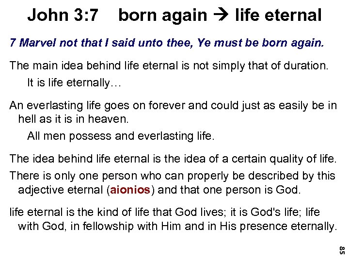 John 3: 7 born again life eternal 7 Marvel not that I said unto