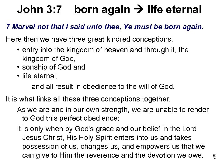 John 3: 7 born again life eternal 7 Marvel not that I said unto