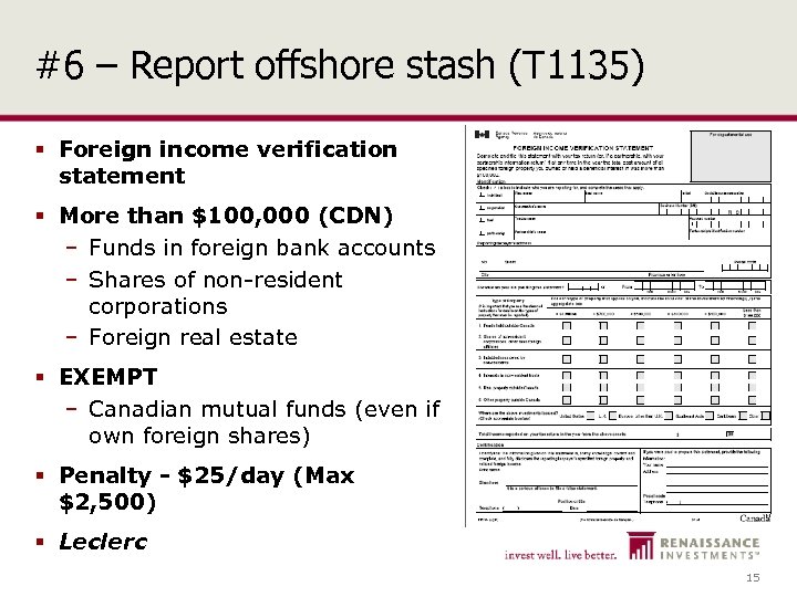 #6 – Report offshore stash (T 1135) § Foreign income verification statement § More