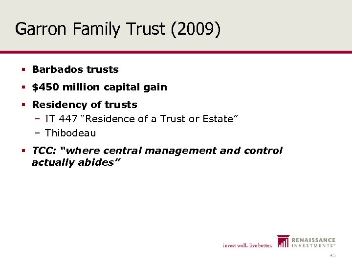 Garron Family Trust (2009) § Barbados trusts § $450 million capital gain § Residency