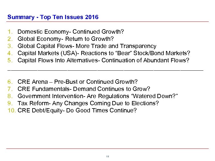 Summary - Top Ten Issues 2016 1. Domestic Economy- Continued Growth? 2. Global Economy-
