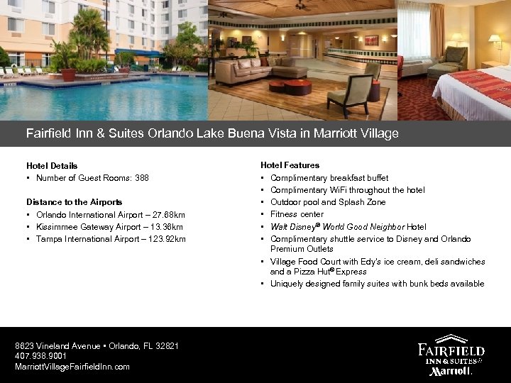 Fairfield Inn & Suites Orlando Lake Buena Vista in Marriott Village Hotel Details •