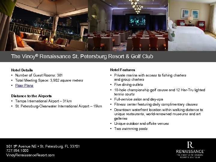 The Vinoy® Renaissance St. Petersburg Resort & Golf Club Hotel Details • Number of