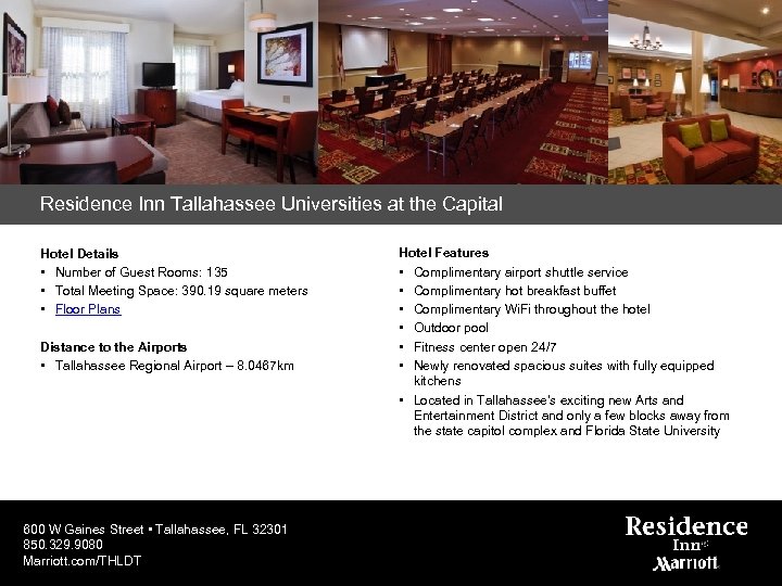 Residence Inn Tallahassee Universities at the Capital Hotel Details • Number of Guest Rooms: