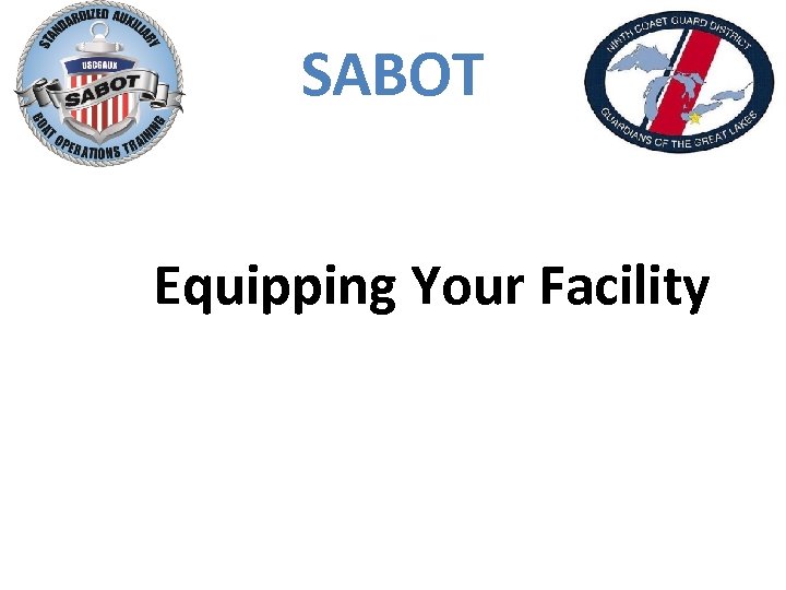 SABOT Equipping Your Facility 