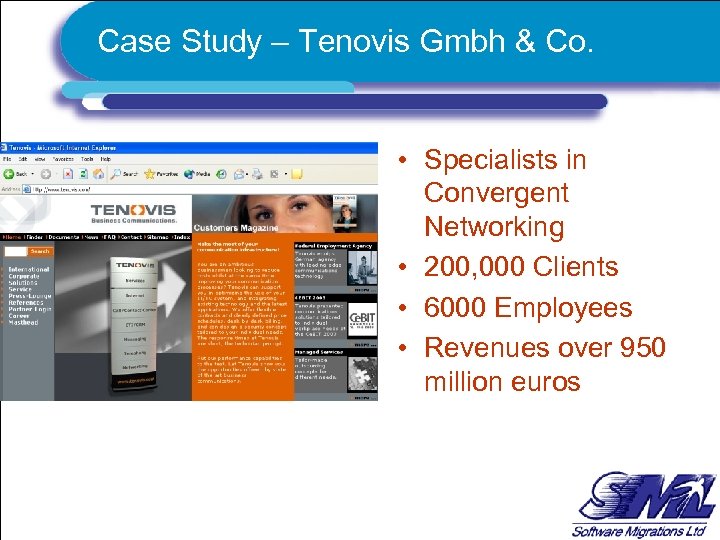 Case Study – Tenovis Gmbh & Co. • Specialists in Convergent Networking • 200,