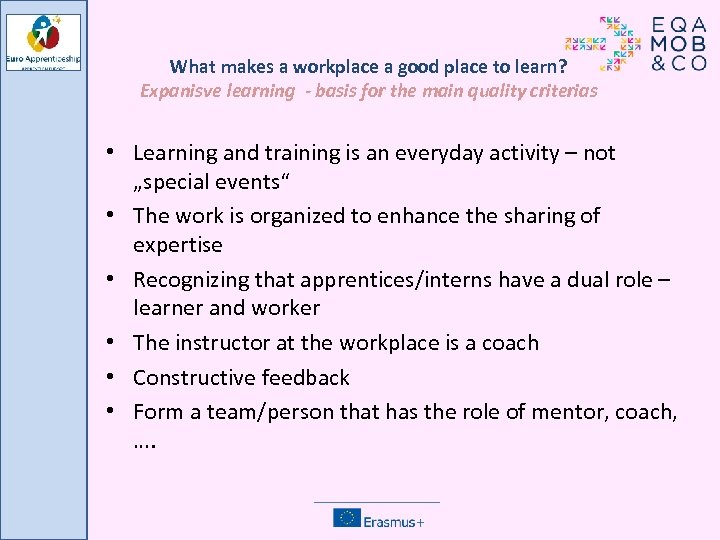 What makes a workplace a good place to learn? Expanisve learning - basis for