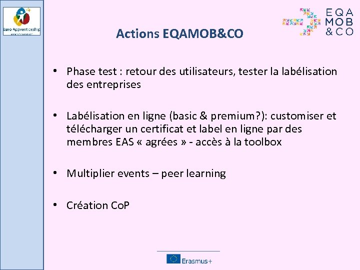 Actions EQAMOB&CO • Phase test : retour des utilisateurs, tester la labélisation des entreprises